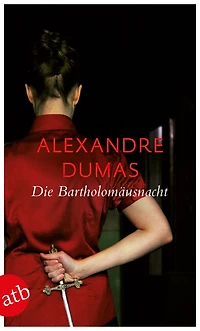 Die Bartholomäusnacht (Königin Margot)