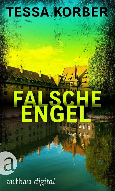 Falsche Engel: Ein Jeanette Dürer Krimi