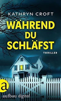 Während du schläfst: Thriller