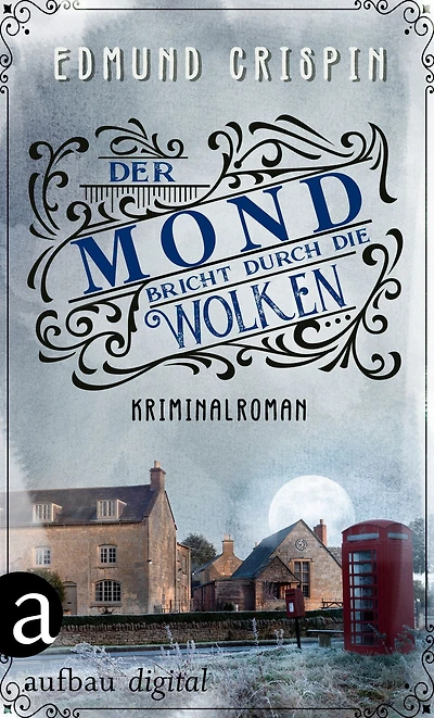 Der Mond bricht durch die Wolken: Kriminalroman