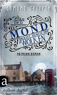 Der Mond bricht durch die Wolken: Kriminalroman