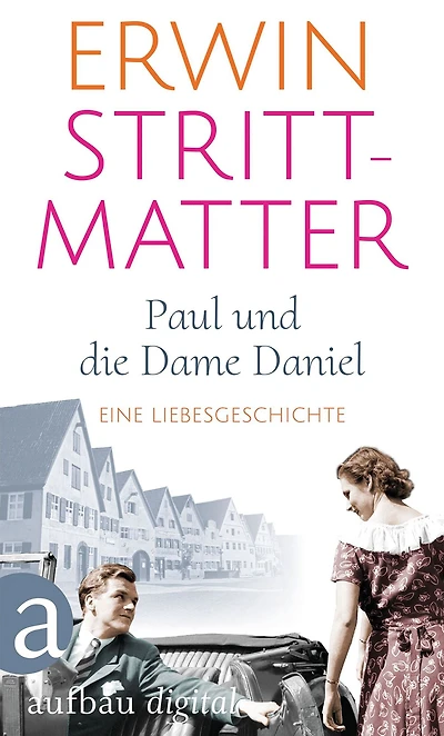 Paul und die Dame Daniel: Eine Liebesgeschichte