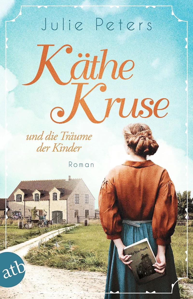 Käthe Kruse und die Träume der Kinder: Roman