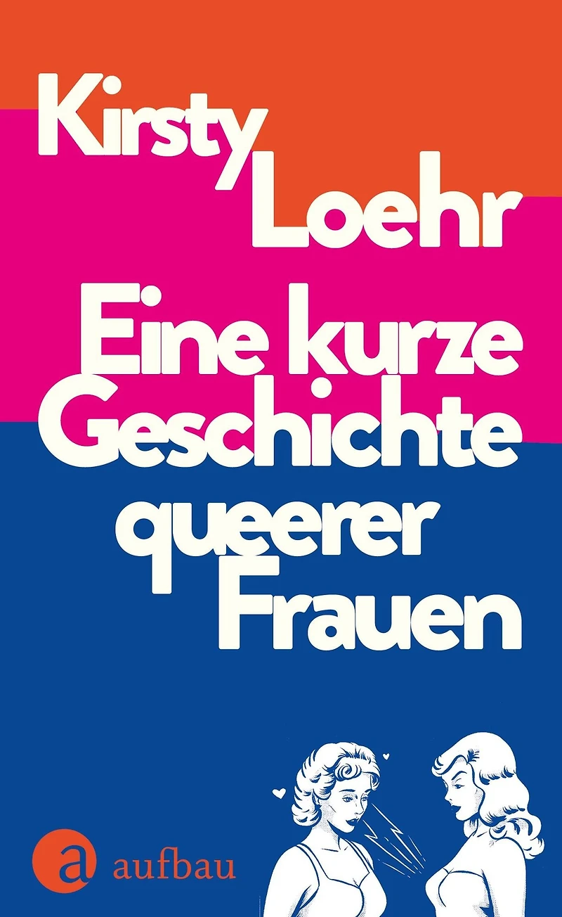 Eine kurze Geschichte queerer Frauen (ungekürzt)