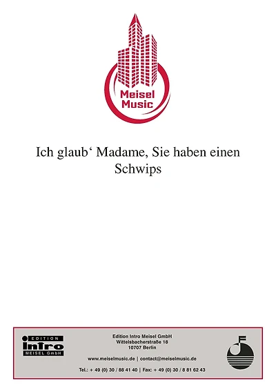 Ich glaub' Madame, Sie haben einen Schwips: Single Songbook