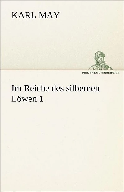 Im Reiche Des Silbernen Lowen 1