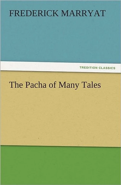The Pacha of Many Tales