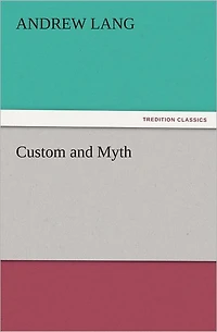 Custom and Myth