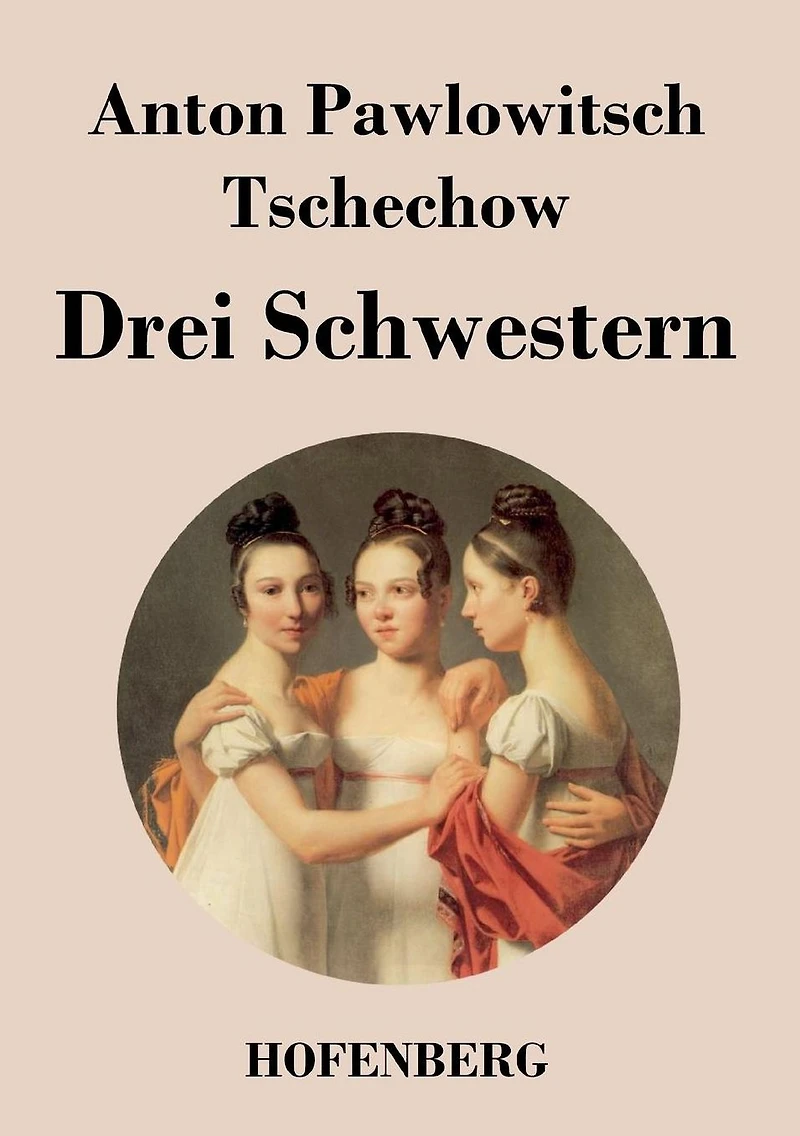Drei Schwestern: (Tri Sestry)