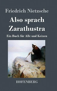 Also sprach Zarathustra: Ein Buch für alle und keinen