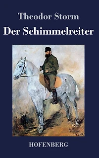 Der Schimmelreiter (Ungekürzt)