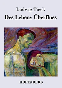 Des Lebens Überfluss (Abridged)