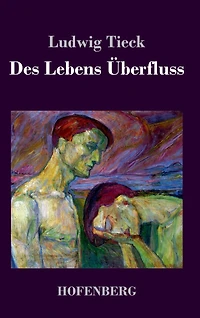 Des Lebens Überfluss (Abridged)