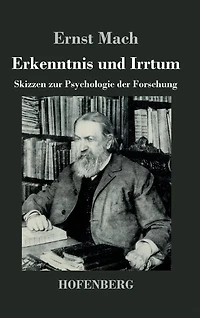 Erkenntnis und Irrtum: Skizzen zur Psychologie der Forschung