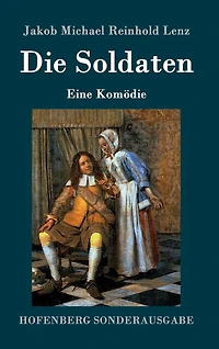 Die Soldaten: Eine Komödie