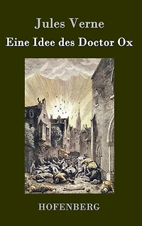 Eine Idee des Doctor Ox