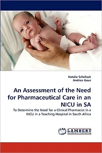 An Assessment of the Need for Pharmaceutical Care in an NICU in Sa