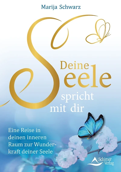 Deine Seele spricht mit dir: Eine Reise in deinen inneren Raum zur Wunderkraft deiner Seele