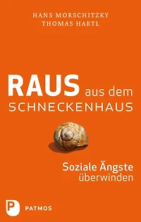 Raus aus dem Schneckenhaus: Soziale Ängste überwinden