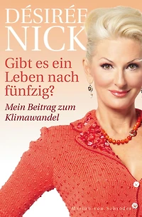 Gibt es ein Leben nach fünfzig?: Mein Beitrag zum Klimawandel