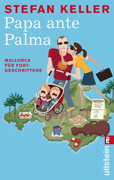 Papa ante Palma: Mallorca für Fortgeschrittene