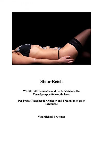 Stein-Reich: Wie Sie mit Diamanten und Farbedelsteinen Ihr Vermögensportfolio optimieren