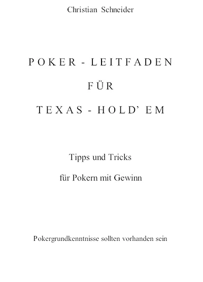 Poker-Leitfaden für Texas-Hold'em: Tipps und Tricks zum Gewinnen