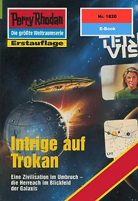 Perry Rhodan 1820: Intrige auf Trokan: Rhodan-Zyklus "Die Tolkander"