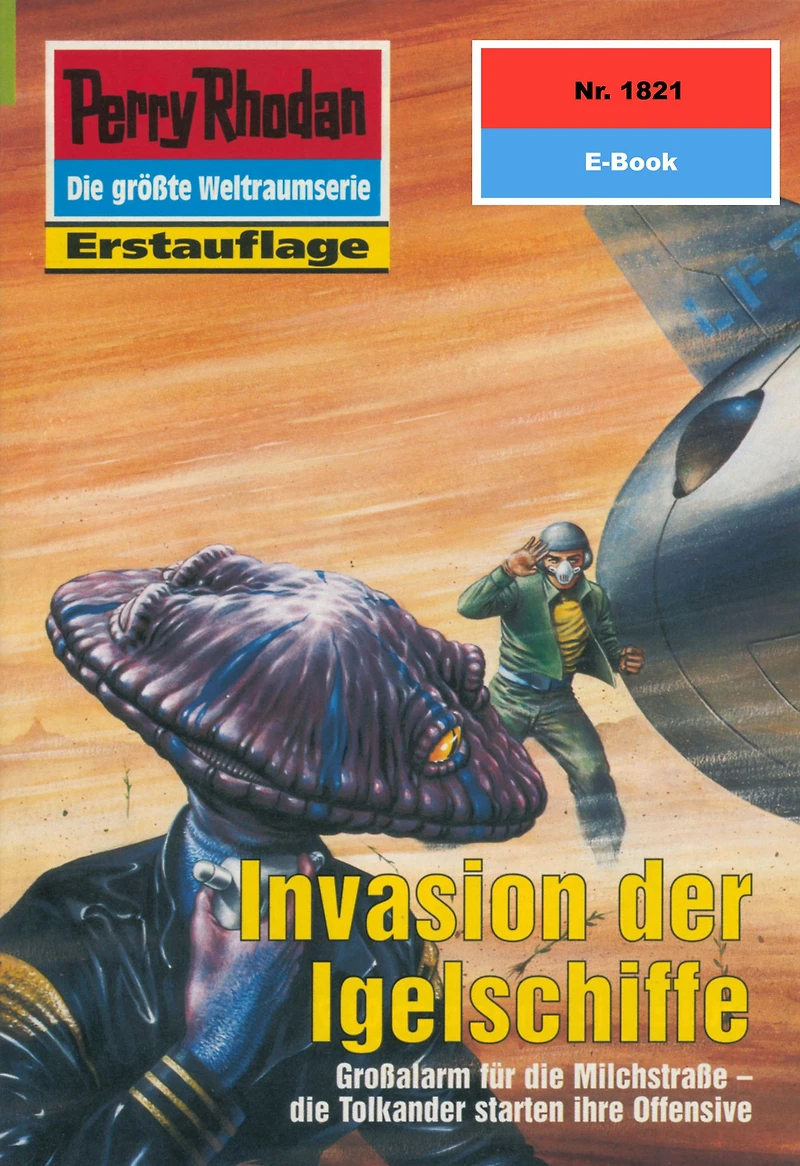 Perry Rhodan 1821: Invasion der Igelschiffe: Rhodan-Zyklus "Die Tolkander"