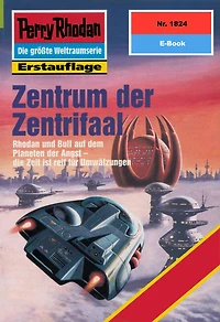 Perry Rhodan 1824: Zentrum der Zentrifaal: Rhodan-Zyklus "Die Tolkander"
