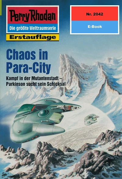 Perry Rhodan 2042: Chaos in Para-City: Perry Rhodan-Zyklus "Die Solare Residenz"