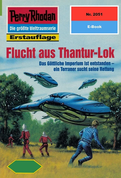 Perry Rhodan 2051: Flucht aus Thantur-Lok: Perry Rhodan-Zyklus "Die Solare Residenz"