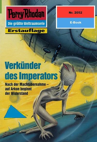 Perry Rhodan 2052: Verkünder des Imperators: Perry Rhodan-Zyklus "Die Solare Residenz"