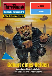 Perry Rhodan 2060: Geburt eines Helden: Perry Rhodan-Zyklus "Die Solare Residenz"