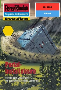 Perry Rhodan 2062: Portal-Installateure: Perry Rhodan-Zyklus "Die Solare Residenz"