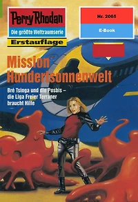 Perry Rhodan 2065: Mission Hundertsonnenwelt: Perry Rhodan-Zyklus "Die Solare Residenz"