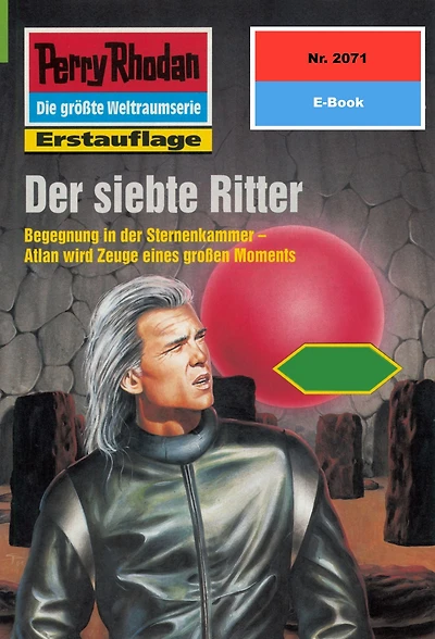 Perry Rhodan 2071: Der siebte Ritter: Perry Rhodan-Zyklus "Die Solare Residenz"