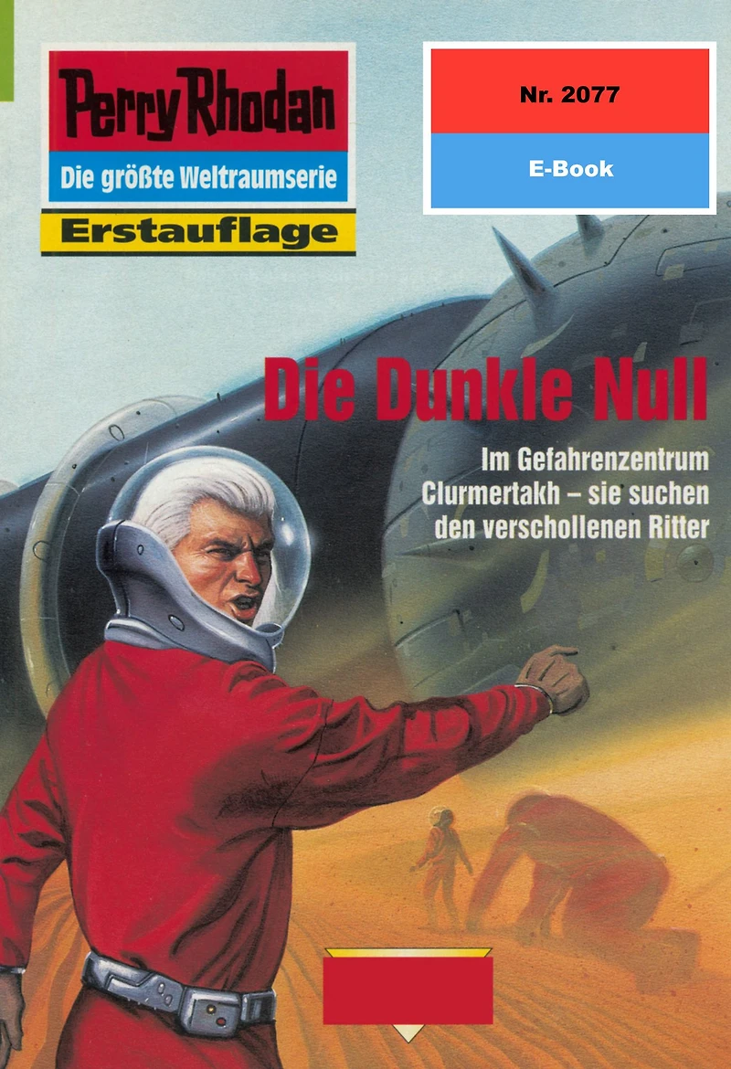 Perry Rhodan 2077: Die Dunkle Null: Perry Rhodan-Zyklus "Die Solare Residenz"