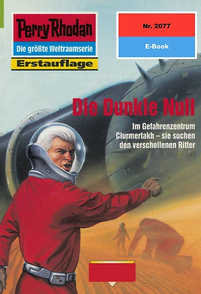Perry Rhodan 2077: Die Dunkle Null: Perry Rhodan-Zyklus "Die Solare Residenz"