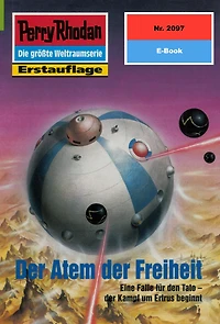 Perry Rhodan 2097: Der Atem der Freiheit: Perry Rhodan-Zyklus "Die Solare Residenz"