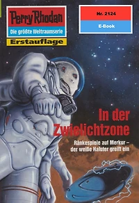 Perry Rhodan 2124: In der Zwielichtzone: Perry Rhodan-Zyklus "Das Reich Tradom"