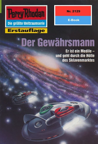 Perry Rhodan 2129: Der Gewährsmann: Perry Rhodan-Zyklus "Das Reich Tradom"