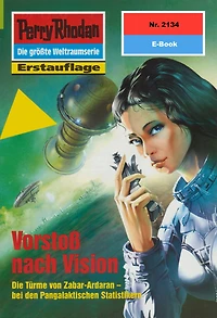 Perry Rhodan 2134: Vorstoß nach Vision: Perry Rhodan-Zyklus "Das Reich Tradom"