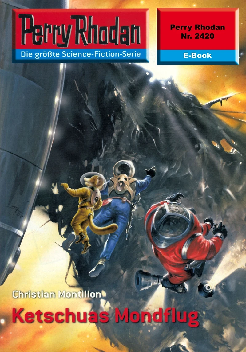 Perry Rhodan 2420: Ketschuas Mondflug: Rhodan-Zyklus "Negasphäre"