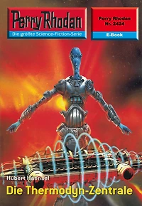 Perry Rhodan 2424: Die Thermodyn-Zentrale: Rhodan-Zyklus "Negasphäre"