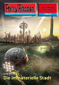 Perry Rhodan 2437: Die immaterielle Stadt: Rhodan-Zyklus "Negasphäre"