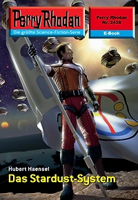 Perry Rhodan 2438: Das Stardust-System: Rhodan-Zyklus "Negasphäre"