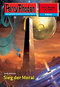 Perry Rhodan 2455: Sieg der Moral: Rhodan-Zyklus "Negasphäre"