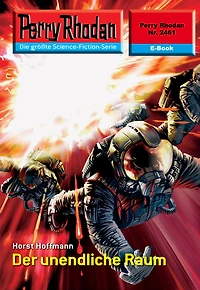 Perry Rhodan 2461: Der unendliche Raum: Rhodan-Zyklus "Negasphäre"