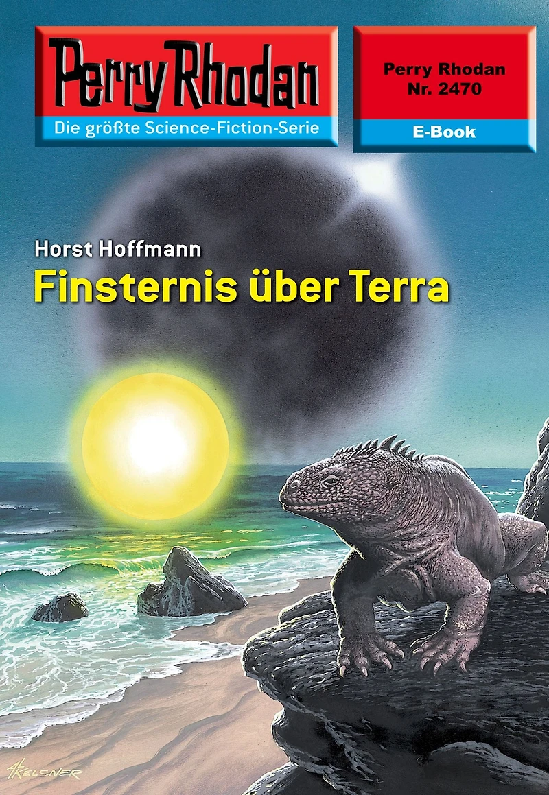 Perry Rhodan 2470: Finsternis über Terra: Rhodan-Zyklus "Negasphäre"
